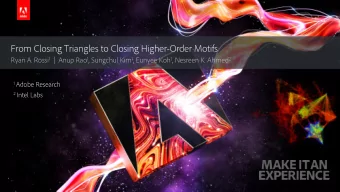 From Closing Triangles to Closing Higher-Order Motifs Ryan A. Rossi 1 |  Anup Rao 1 , Sungchul Kim