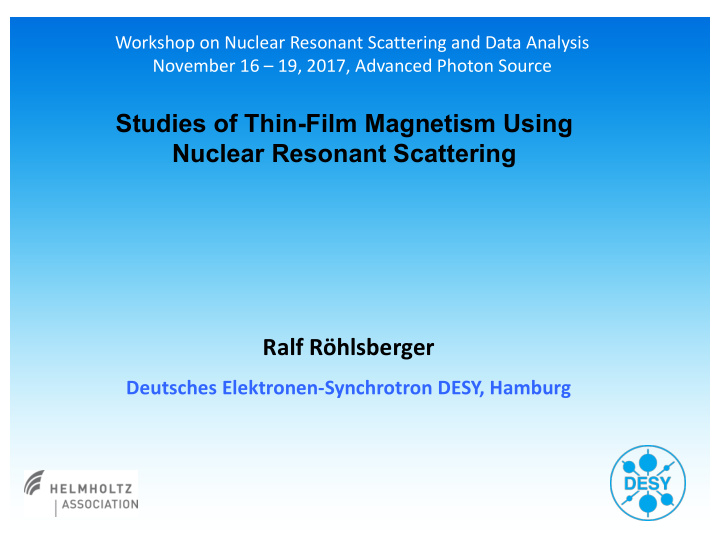 studies of thin film magnetism using nuclear resonant