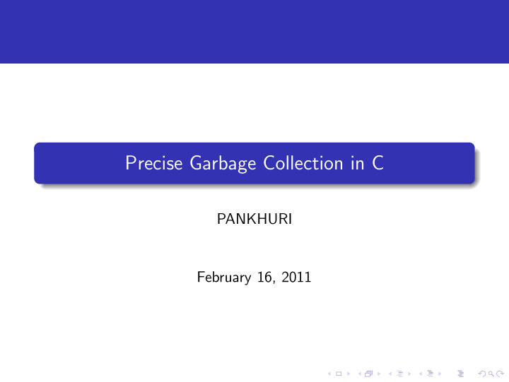 precise garbage collection in c