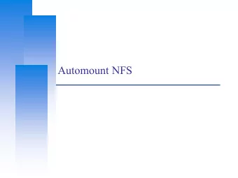 Automount NFS  Computer Center, CS, NCTU  Automatic mounting  Problems of /etc/fstab