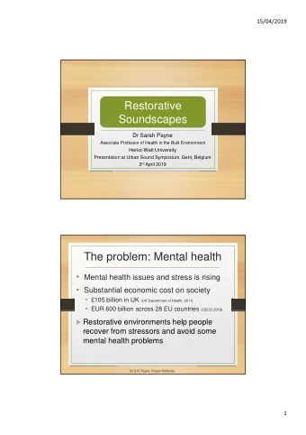 Restorative  Restorative  Soundscapes  Soundscapes  Dr Sarah Payne  Associate Professor of Health