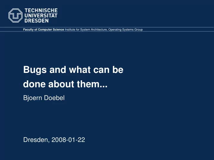 bugs and what can be done about them