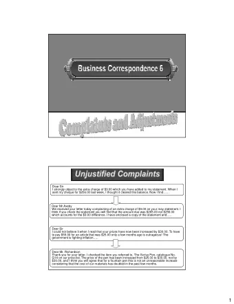 1  Complain as soon as you realize a mistake has been made.  There is no need to open by