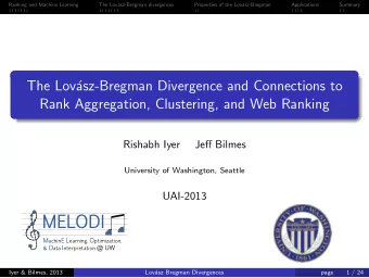 MELODI M achin E L earning, O ptimization, &amp; D ata I nterpretation @ UW  Iyer &amp; Bilmes,