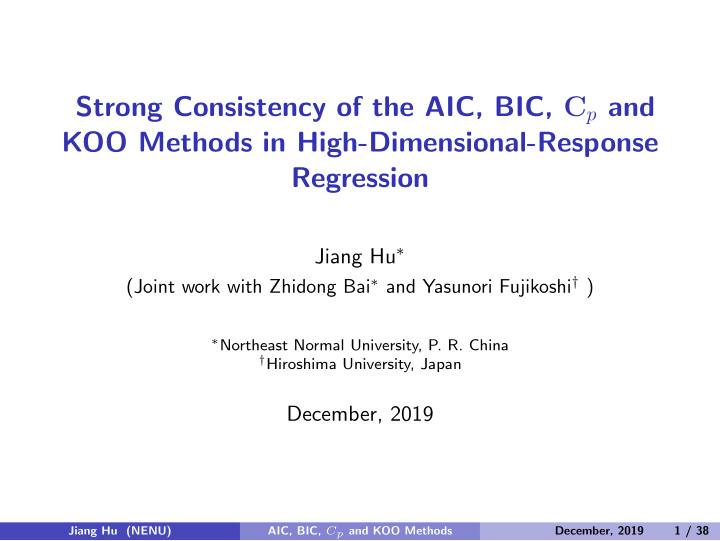 strong consistency of the aic bic c p and koo methods in