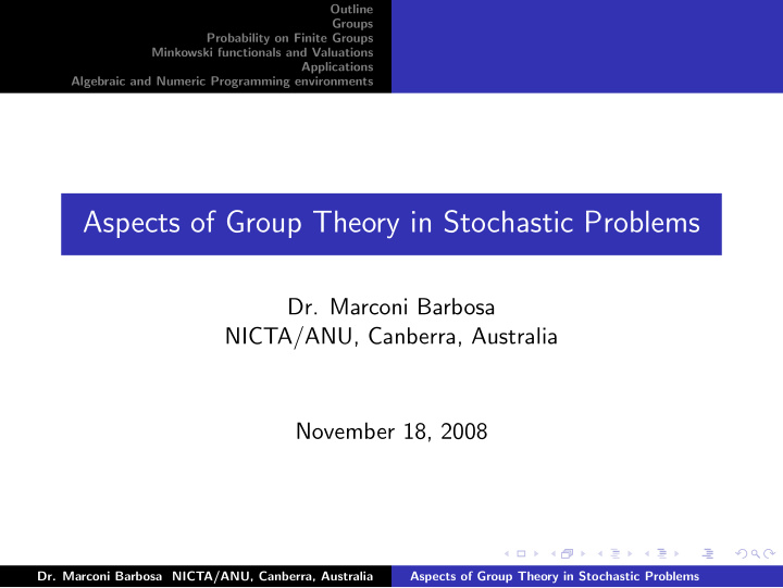 aspects of group theory in stochastic problems