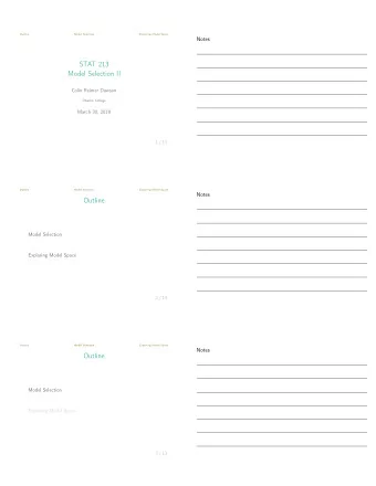 STAT 213  Model Selection II  Colin Reimer Dawson  Oberlin College  March 30, 2018  1 / 13  Outline