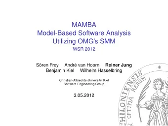 MAMBA  Model-Based Software Analysis  Utilizing OMGs SMM  WSR 2012  Sren Frey  Andr van