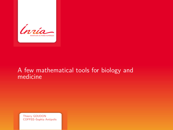 a few mathematical tools for biology and medicine