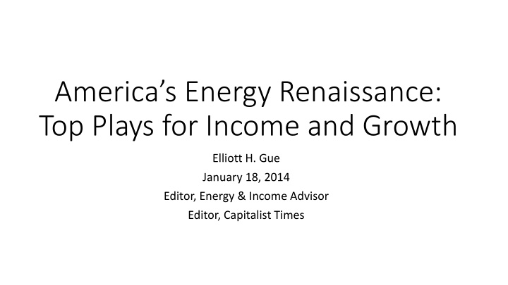 america s energy renaissance top plays for income and