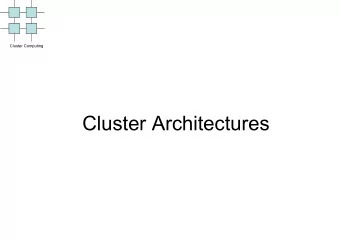 Cluster Architectures  Overview  Cluster Computing  The Problem  The Solution  The Anatomy