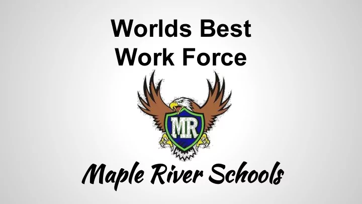 worlds best work force maple river schools agenda