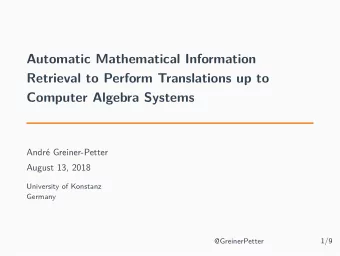 Automatic Mathematical Information  Retrieval to Perform Translations up to  Computer Algebra