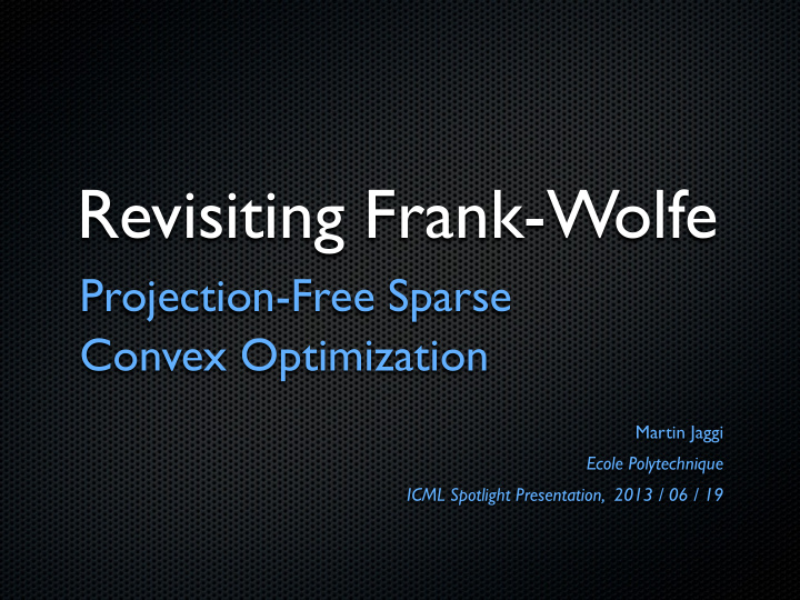 revisiting frank wolfe