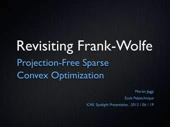 Revisiting Frank-Wolfe  Projection-Free Sparse  Convex Optimization  Martin Jaggi  Ecole