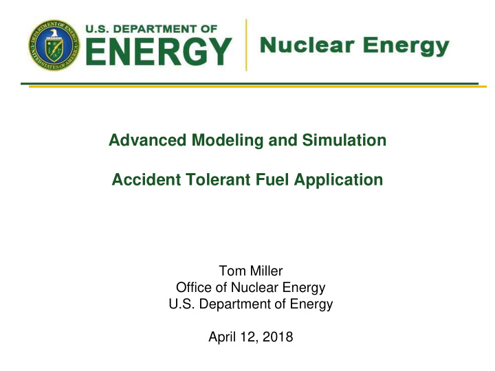 advanced modeling and simulation accident tolerant fuel