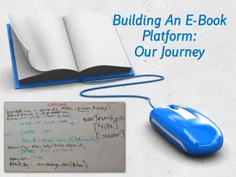 Bui  uildi  lding  ng An E  n E-Boo  ook  k  Pla  latf  tform  rm:  Ou  Our Jo  Jour  urne  ney