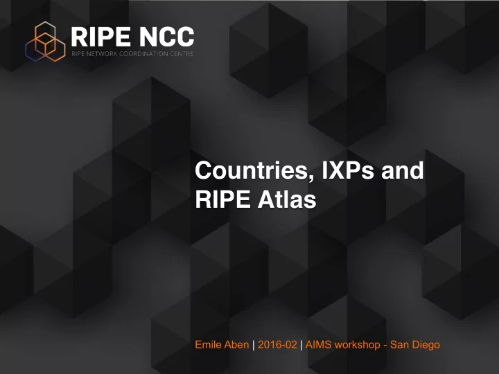 countries ixps and ripe atlas