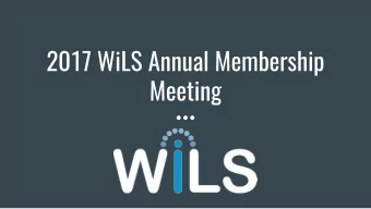 2017 WiLS Annual Membership  Meeting  Tell us about your favorite  community partnership!  Submit
