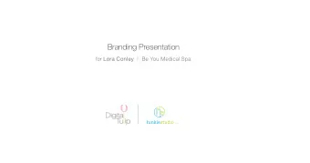 Branding Presentation for Lora Conley | Be You Medical Spa studio llc  hinkle  hinklestudio