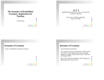 ALT 8  The Dynamics of Probabilistic  Eighth Biennial Conference of the Association for  Grammar: