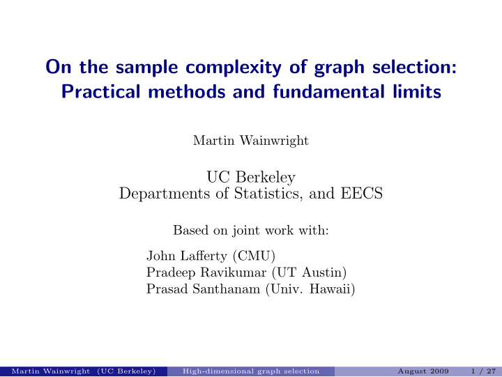 on the sample complexity of graph selection practical