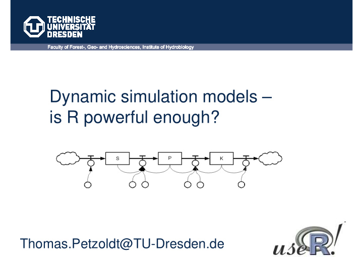 dynamic simulation models is r powerful enough