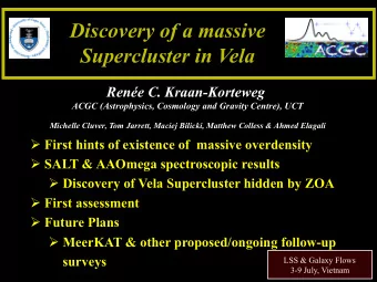 Discovery of a massive  Supercluster in Vela  Rene C. Kraan-Korteweg  ACGC (Astrophysics,