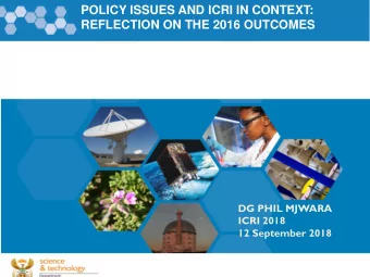 POLICY ISSUES AND ICRI IN CONTEXT: REFLECTION ON THE 2016 OUTCOMES  DG PHIL MJWARA  ICRI 2018  12