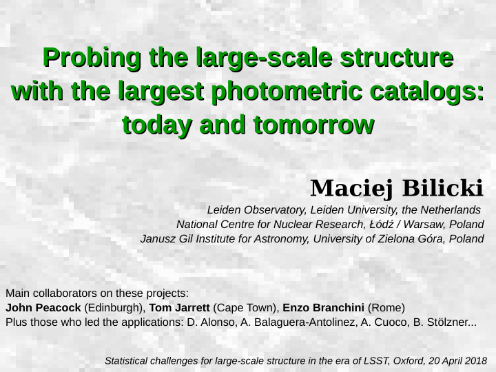 probing the large scale structure probing the large scale