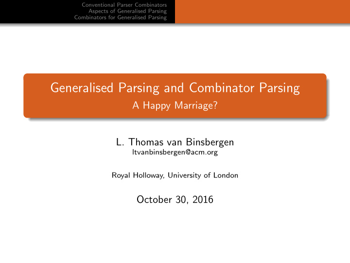 generalised parsing and combinator parsing