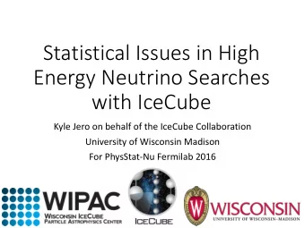 with IceCube  Kyle Jero on behalf of the IceCube Collaboration  University of Wisconsin Madison