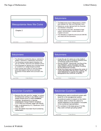 Mesopotamia Here We Come  plain between the Tigris and Euphrates rivers.  Babylonian society