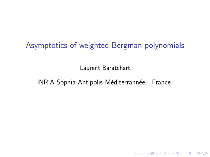 asymptotics of weighted bergman polynomials