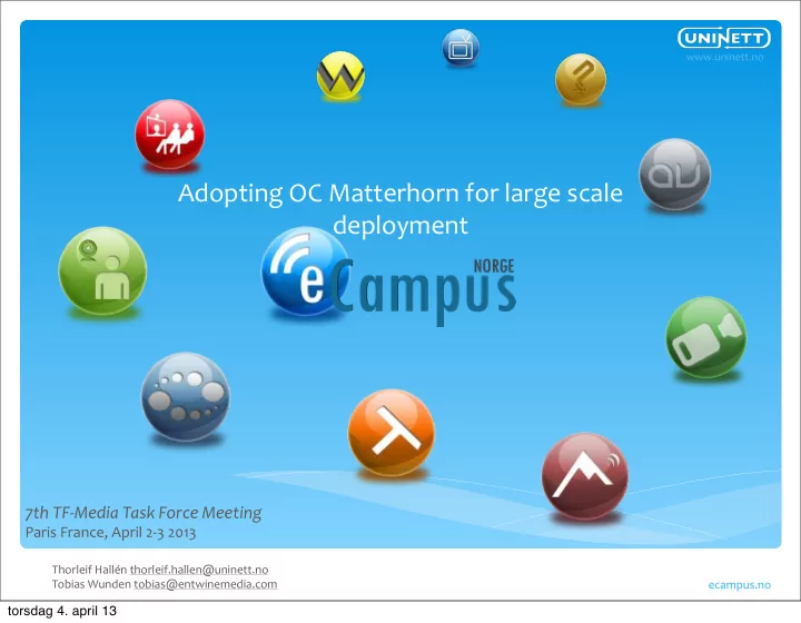 adopting oc matterhorn for large scale deployment