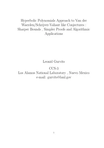 Hyperbolic Polynomials Approach to Van der  Waerden/Schrijver-Valiant like Conjectures :  Sharper