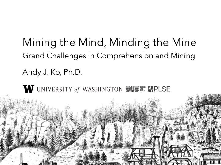 mining the mind minding the mine