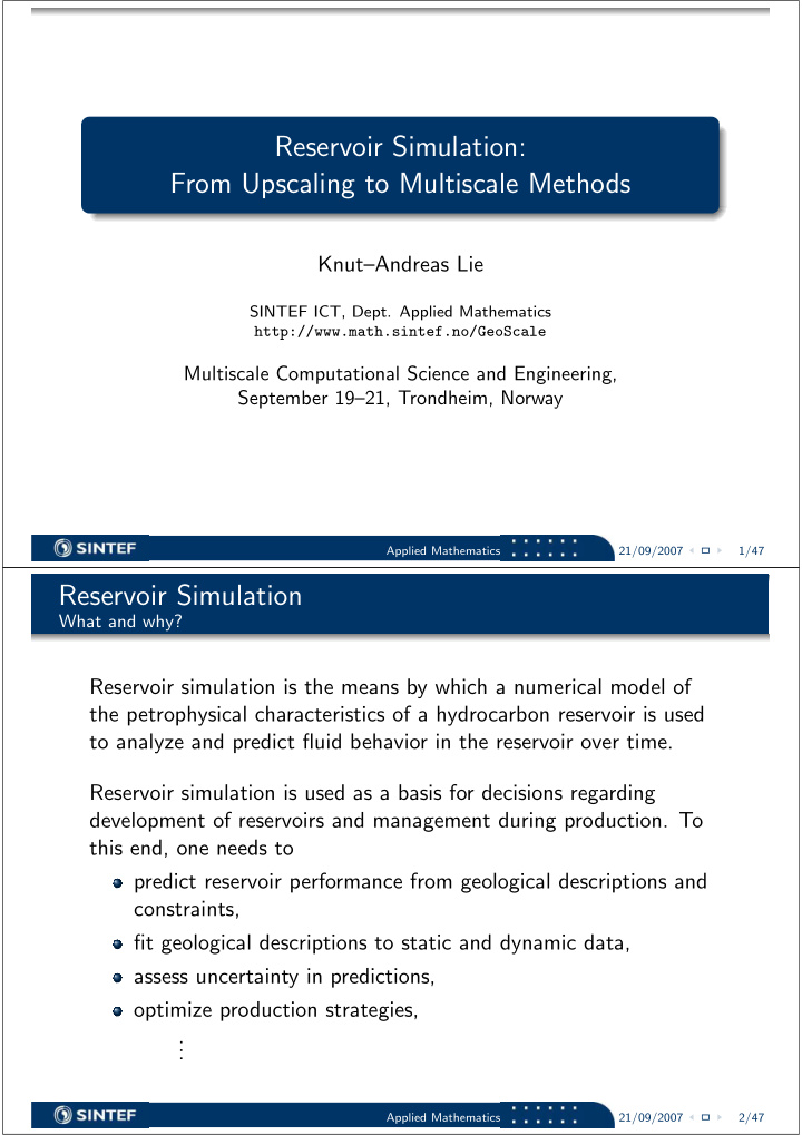 reservoir simulation from upscaling to multiscale methods