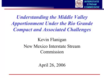 Understanding the Middle Valley  Apportionment Under the Rio Grande  Compact and Associated