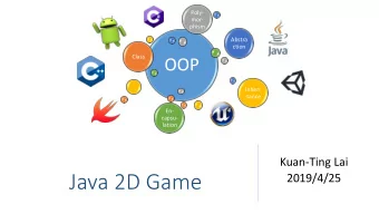 Java 2D Game  2019/4/25  Java 2D Game Tutorial  http://zetcode.com/tutorials/javagamestutorial/