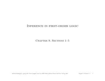 Inference in first-order logic  Chapter 9, Sections 15  of; based on AIMA Slides c  Artificial