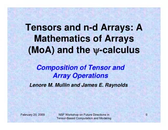 Tensors and n-d Arrays: A  Mathematics of Arrays (MoA) and the  -calculus  Composition of Tensor