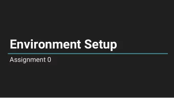 Environment Setup  Assignment 0  The Technology Stack   Manages node_modules (external  tools)
