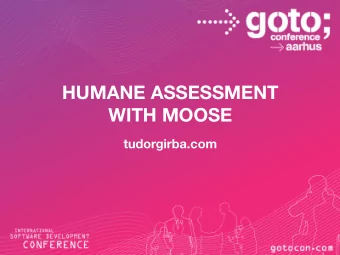 HUMANE ASSESSMENT WITH MOOSE tudorgirba.com  humane  assessment  with moose  tudorgirba.com