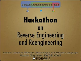 Hackathon  on  Reverse Engineering  and Reengineering Summer School on So ftware Te chnologies and