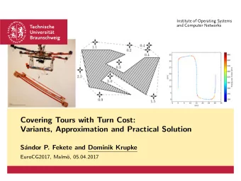 Covering Tours with Turn Cost:  Variants, Approximation and Practical Solution  S  andor P.