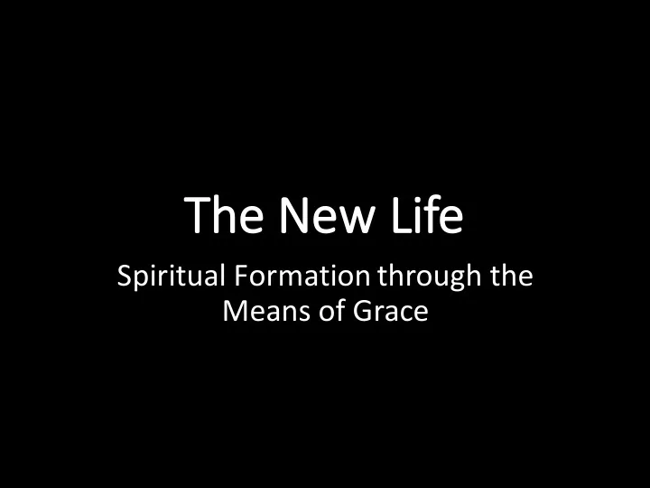 th the new life
