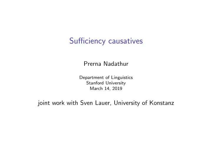 sufficiency causatives