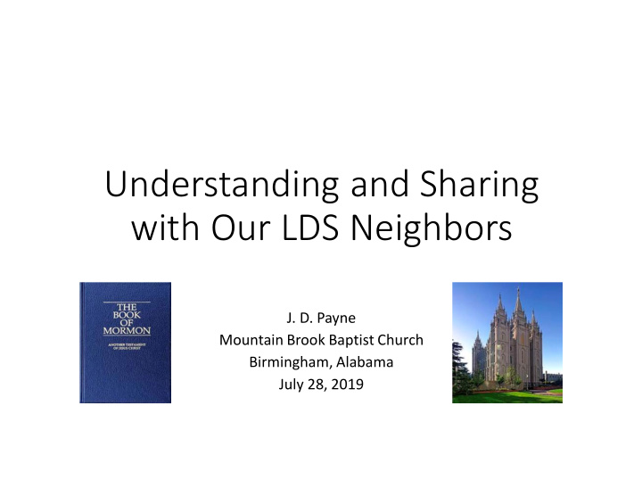 understanding and sharing with our lds neighbors