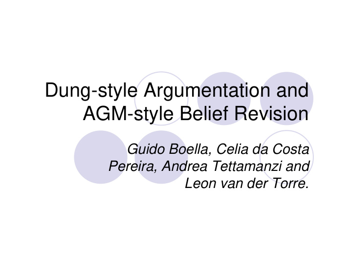 dung style argumentation and agm style belief revision